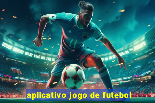 aplicativo jogo de futebol